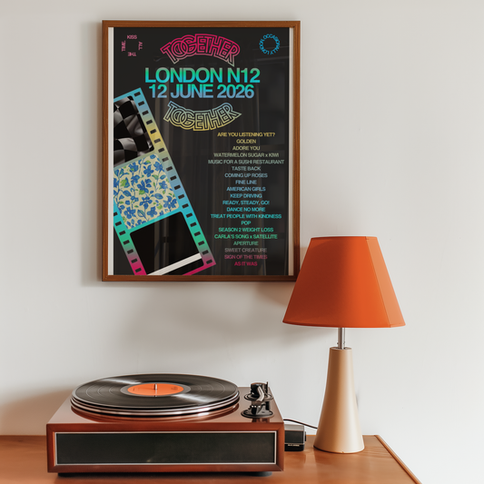Together Together London N12 (4 July) Setlist Print | 5 sizes