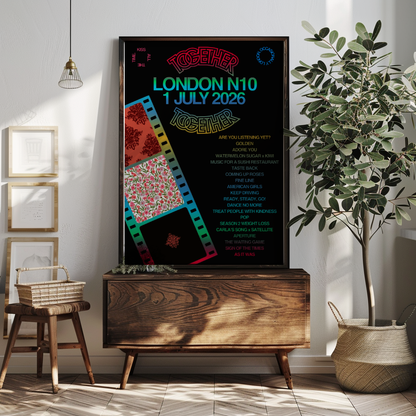 Together Together London N10 (1 July) Setlist Print | 5 sizes