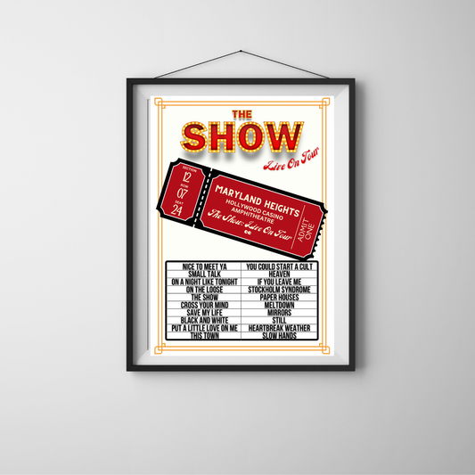 The Show Maryland Heights Setlist Poster | Print