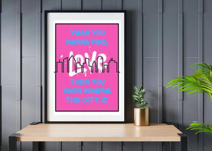 The 1975 Inspired Graffiti Lyric Print - The City (Blue/Pink or Grey/Red)